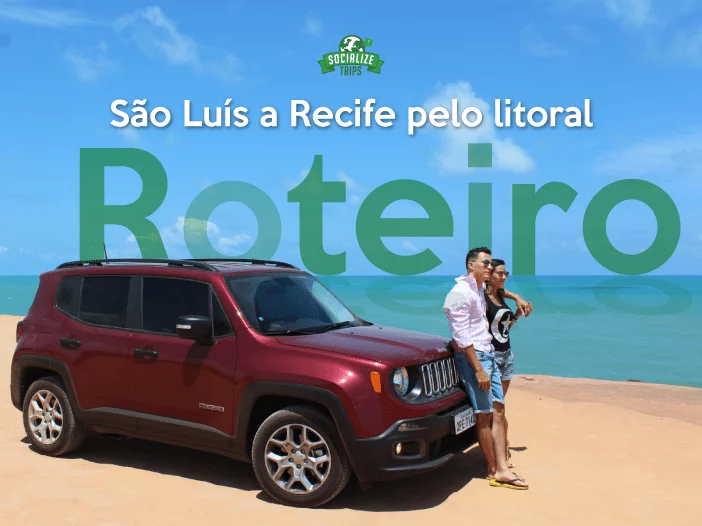 Roteiro de São Luís a Recife pelo litoral