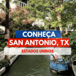 Conheça San Antonio, Texas - USA