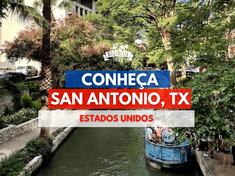 Conheça San Antonio, Texas - USA