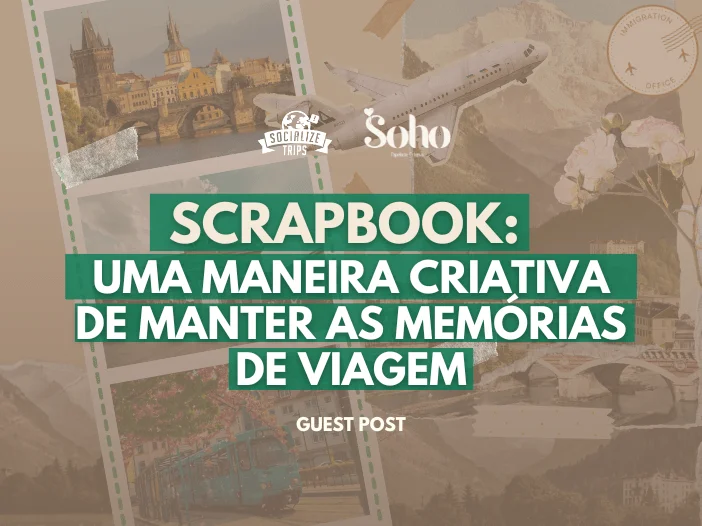 Scrapbook: Uma maneira criativa de manter as memórias de viagem