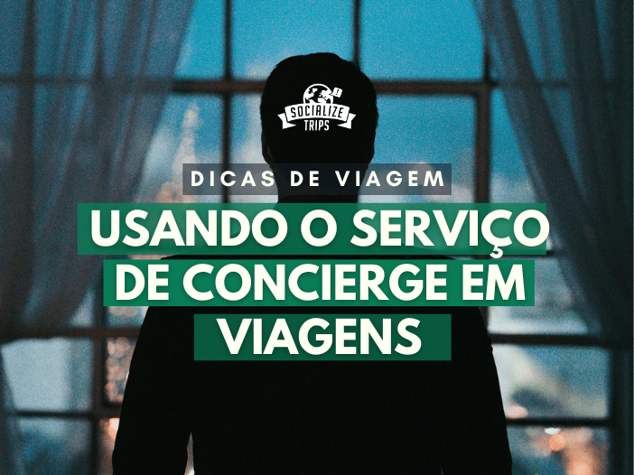 Usando o serviço de concierge em viagens